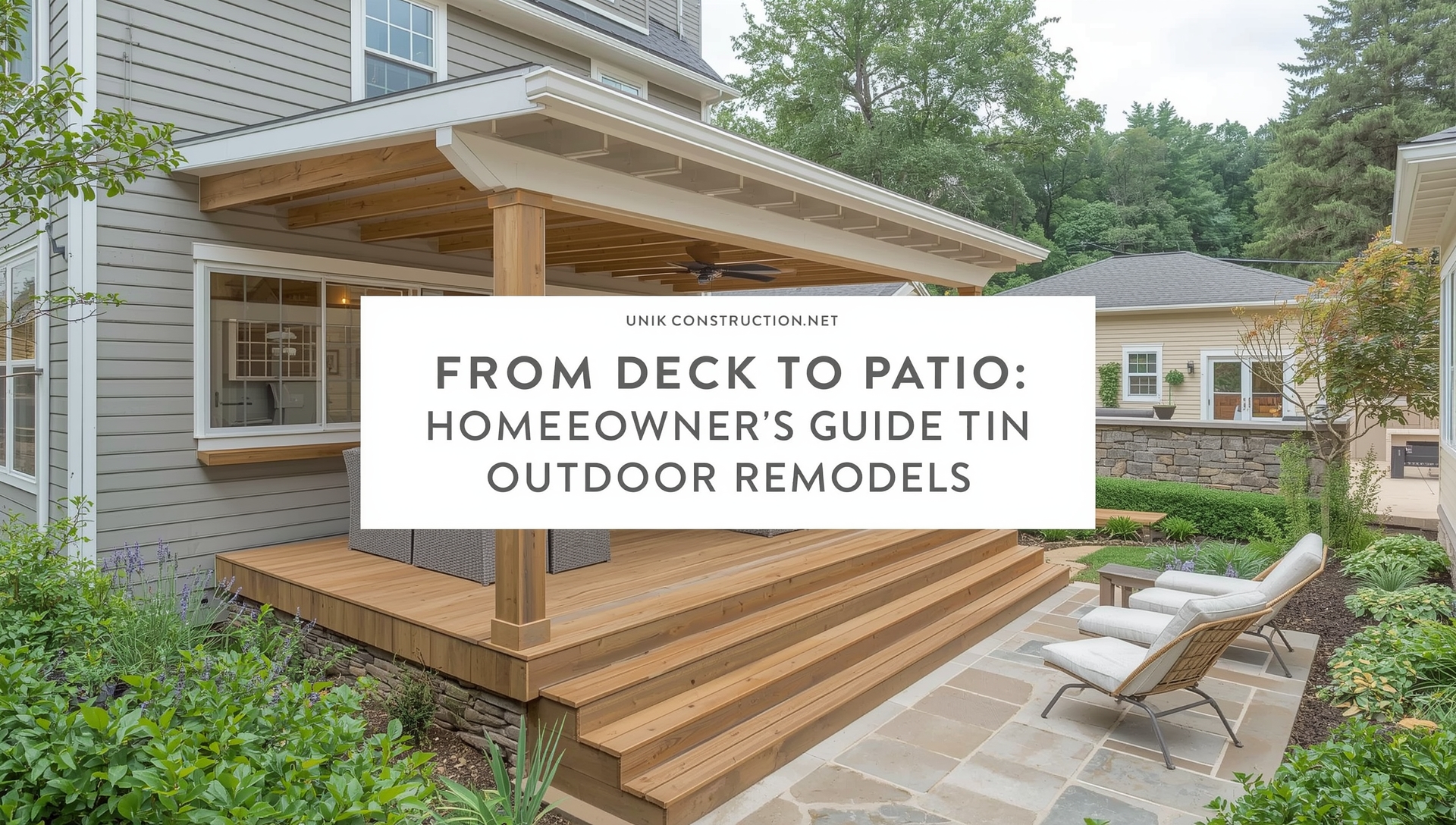 From Deck to Patio: A Homeowner’s Guide to Outdoor Remodels